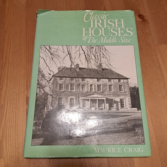 Classic Irish Houses of Middle Size by Maurice Craig - Picture 7 of 16